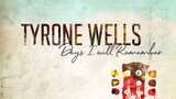 Day I will Remember- Tyrone Wells
