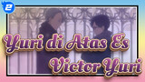 Yuri di Atas Es
Victor&Yuri_2