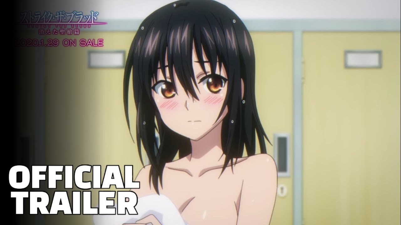 Strike the Blood Final, Trailer Oficial