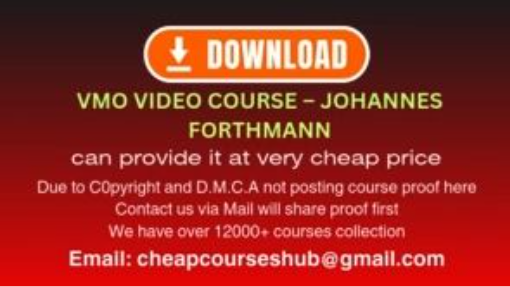 VMO Video Course – Johannes Forthmann