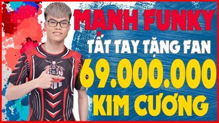 [GARENA FREE FIRE ]  MẠNH FUNKY TẤT TAY TẶNG 69TRIỆU KIM CƯƠNG