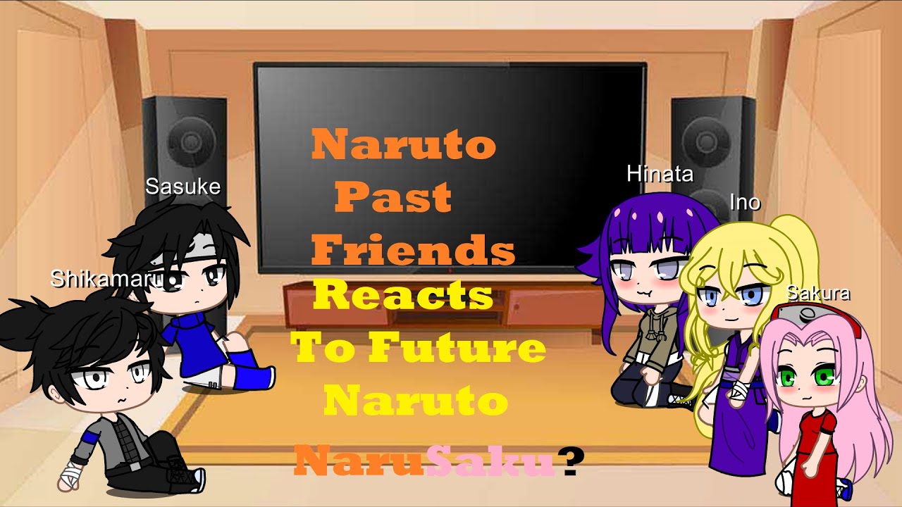 [ ] Naruto & Sakura + Future Kids React To Future [ ] // Gacha