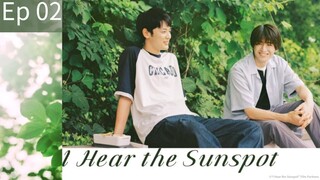 🇯🇵 I Hear The Sunspot | Ep 02