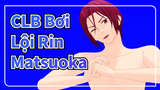 CLB Bơi Lội|【MMD】SPLASH FREE của Rin Matsuoka