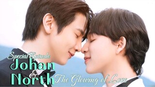 JohanNorth Special Episode : The Glowing of Love | May 25