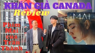 Phim Mai của Trấn Thành: Khán Giả Canada Cảm Nhận Như Thế Nào? #phimmai #tranthanh