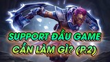 DOTA PRO GUIDE: HƯỚNG DẪN SUPPORT GIAI ĐOẠN ĐẦU GAME (P.2) | HƯỚNG DẪN TÂN THỦ