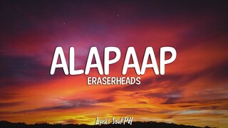 Alapaap - Eraserheads (Lyrics)