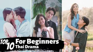 [TOP 10] Best Thai Dramas For Beginners | Romantic Thai Lakorn