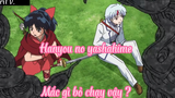 Hanyou no yashahime _Tập 7- Mắc gì bỏ chạy vậy ?