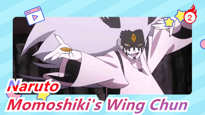 [Boruto] Epicness Ahead! Momoshiki Plays Wing Chun KungFu in Chinese Style_2