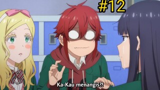 eps 12 | Tomo-chan wa Onnanoko! sub indo