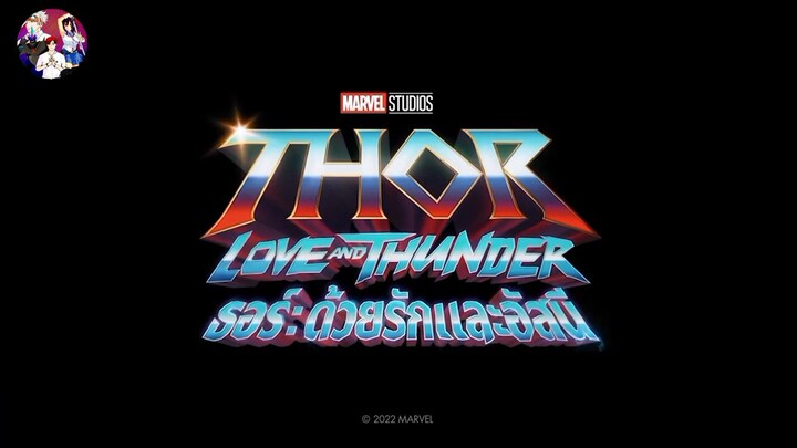 Marvel Studios' Thor: Love and Thunder | ธอร์: ด้วยรักและอัสนี - [นักฝึกพากย์ Zero X ]