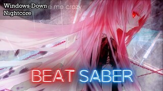 Beat Saber - Windows Down - Nightcore | FULL COMBO Expert