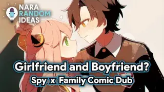 Girlfriend and Boyfriend? [Spy x Family Comic Dub][Anya] [Becky] [Damian] [Sy-On Boy] [Emile] [Ewen]
