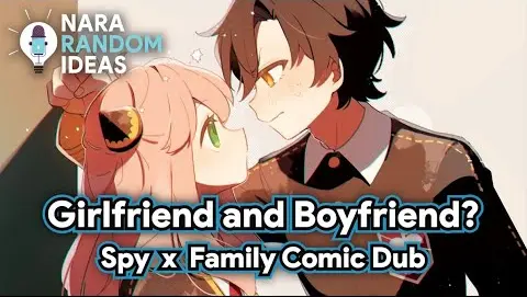 Girlfriend and Boyfriend? [Spy x Family Comic Dub][Anya] [Becky] [Damian] [Sy-On Boy] [Emile] [Ewen]