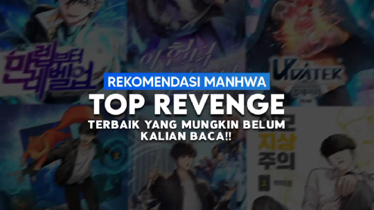 REVENGE!!! Rekomendasi komik manhwa balas dendam terbaik!