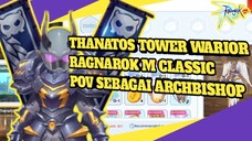 THANATOS TOWER BRAVE ARCHBISHOP POV - RAGNAROK M CLASSIC #romclassic #romc #ragnarok