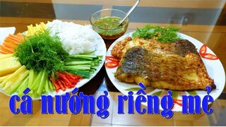 CÁ NƯỚNG RIỀNG MẺ THƠM NỨC MŨI | ẨM THỰC PHÙNG TẤN