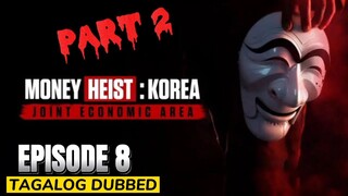 Money Heist Korea Joint Economic Area Part 2 Episode 8 Tagalog