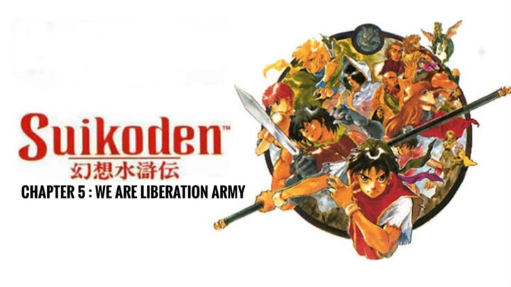 Suikoden I Playthrough Chapter 5 : We Are Liberation Army