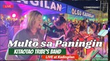 Multo sa Paningin(Multong Bakla) Kitaotao Tribes Band LIVE in Kadingilan