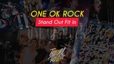 Stand Out Fit In - ONE OK ROCK (Lirik Lagu Terjemahan )