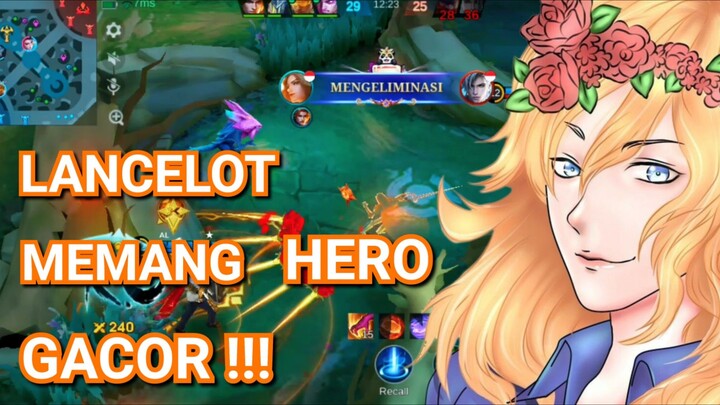 [TA] LANCELOT MEMANG HERO GACOR !!!