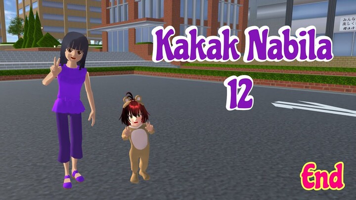 Kakak Nabila 12 | End | Drama Sakura School Simulator
