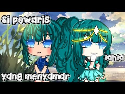 "si pewaris tahta yang menyamar"//glmm//gacha life