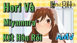 [Horimiya] AMV | Hori Và Miyamura Kết Hôn Rồi
