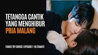 FAMILY BY CHOICE EPS 1-16 (TAMAT) | ENDINGNYA BIKIN BAHAGIA | RANGKUMAN DRAKOR