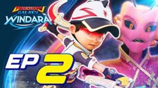 BOBOIBOY GALAXY WINDARA EPISODE 2 FULL MOVIE