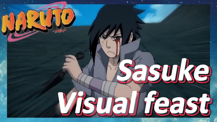Sasuke Visual feast
