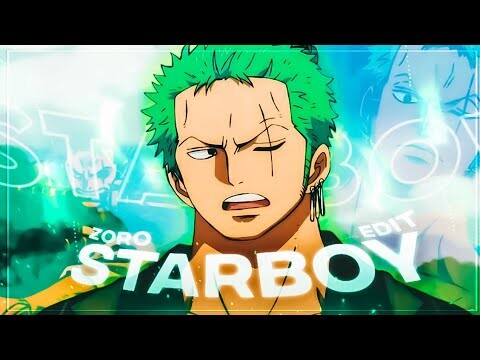 Roronoa Zoro - Starboy [AMV/EDIT]! 4K