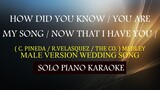 HOW DID YOU KNOW / YOU ARE MY SONG / NOW THAT I HAVE YOU ( MALE MEDLEY ) WEDDING SONG