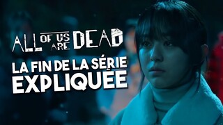 ALL OF US ARE DEAD : LA FIN EXPLIQUÉE !