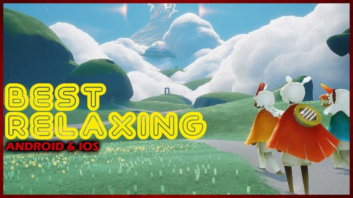 Top 10 Relaxing Games for Android and IOS | Best Relaxing #1