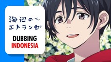 【 DUB INDO 】Aku Hanya Ingin Berbicara Denganmu - Umibe No Etranger || Part 02 || by Danna Sama