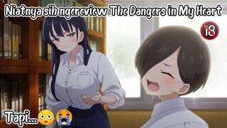 Niatnya sih review Anime The Dangers in My Heart, Tapi kok...   -   With Jawirangga