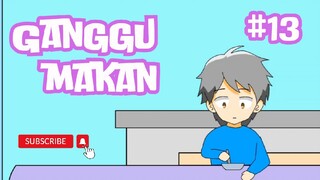 Ganggu Makan - Animasi Lawak