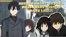 KANGEN ANIME HYOUKA? WAJIB NONTON ANIME INI!! 😄