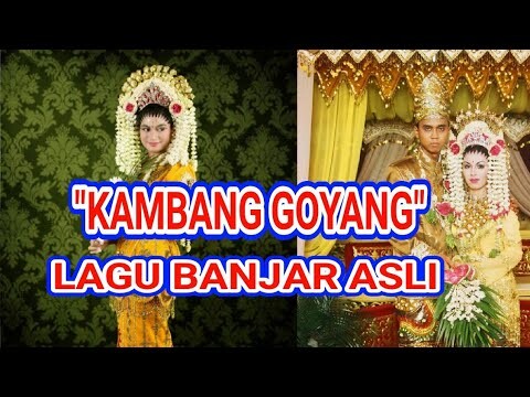 "KAMBANG GOYANG" | LAGU BANJAR + LIRIK 👍🏻