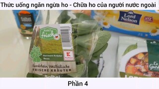 Thức uống ngăn ngừa ho - Chữa ho của người nước ngoài #4