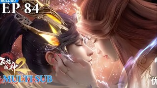 EP 84 🌟✨🌟 【ENG SUB】：PV；【成神，Apotheosis S2】：Full Episode 84 （EP32 S2）| Full ~ HD ~1080 P |