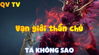 Vạn giới thần chủ_Ta không sao