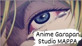 TOP Anime Garapan Studio MAPPA,