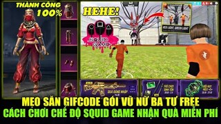 (Free Fire) Mẹo Săn GIFCODE Gói Vũ Nữ Ba Tư Thành Công, Cách Chơi Chế Độ Squid Game Nhận Quà Free