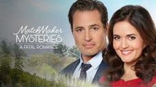 Matchmaker Mysteries: A Fatal Romance (2020) | Mystery | Western Movie