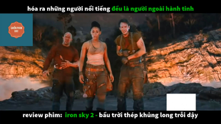 REVIEW PHIM : Bầu trời thép (p2) #rvphimkhoahoc